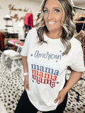 Pre Order - American Mama Graphic Tee