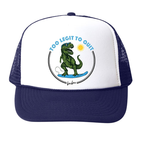 Too Legit To Quit - Baby Trucker Hat